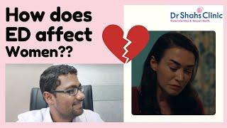 How erectile dysfunction affects women? @DrShahDupesh