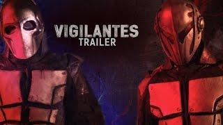 VIGILANTES  (Official Trailer)