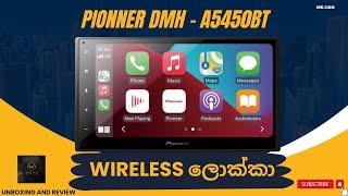 Pioneer DMH - A5450bt Unboxing and Review in Sri Lanka