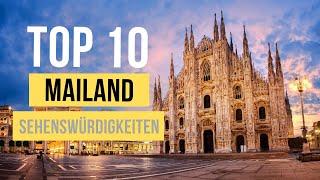 Top 10 Mailand Sehenswürdigkeiten für deinen Italien Urlaub