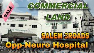 COMMERCIAL LAND FOR SALE || NEAR SALEM NEW BUS STAND || 3ROADS BUS STOP || LAND SALE IN SALEM CITY