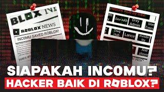 SIAPAKAH DIA INC0MU??? HACKER BAIK DI ROBLOX INI!! Creepypasta Roblox