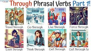 Learn Phrasal Verbs with Through - Learn English Vocabulary