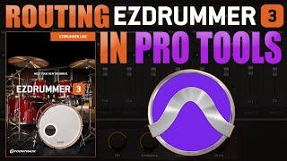 Routing EZdrummer 3 in Pro Tools