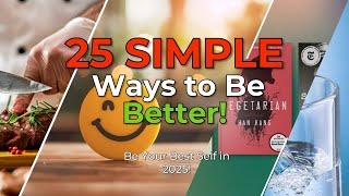 25 Simple Ways to Be Your Best Self in 2025!