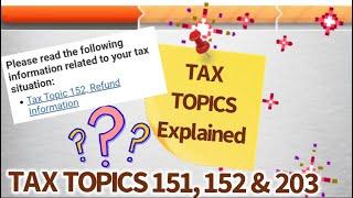 TAX TOPIC CODES | Where’s My Refund IRS TT 152, 151 & 203 EXPLAINED | WMR 21/22 TAX UPDATE