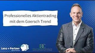 Professionelles Trading mit dem Goersch Trend - Juli 2024