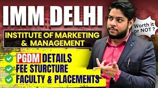 IMM Delhi PGDM College Review Eligibility Fees placements Selection Process Complete Details