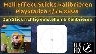 Hall Effect Sticks richtig einstellen und kalibrieren | PS5 / 4 und XBOX Controller