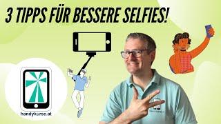 3 Tipps für bessere Selfies