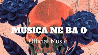 ( MUSICA NE BA O ) _ AC _ OFFICIAL MUSIC LIRIK