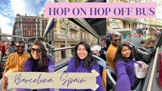 Barcelona hop on hop off city tour | Spain travel vlog