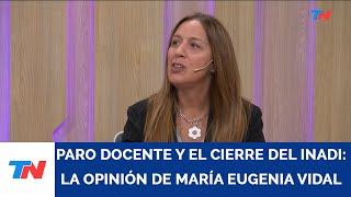 Paro docente y el cierre del INADI: la opinión de María Eugenia Vidal, Diputada Nacional.