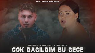 Büşra Kartal X Blok3 - Çok dağıldım bu gece ( Prod. Melih Kızılboğa )