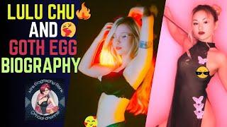 Lulu Chu and Goth Egg Biography