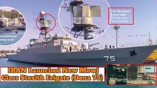 IRAN Launched New Mowj Class Stealth Frigate (Dena 75) | Voice Of World English.