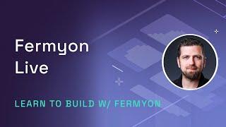 Fermyon Live