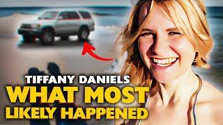 The Disappearance of Tiffany Daniels: What most likely happened