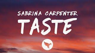 Sabrina Carpenter - Taste (Lyrics)