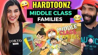 Indian Middle Class Family - Problems & fights - HardToonz Reaction !! Deepak Ahlawat