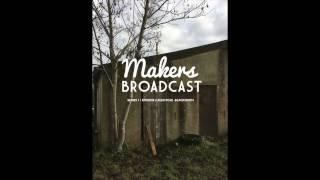 Makers Broadcast S1/E2 [FULL EPISODE] Alex Pole - Blacksmith