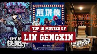 Lin Gengxin Top 10 Movies | Best 10 Movie of Lin Gengxin