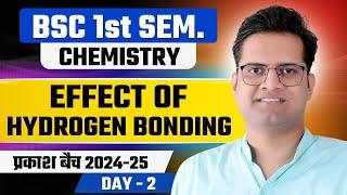 Effect of Hydrogen Bonding!Class-2!B.Sc 1st Semester Chemistry Free Online Classes!Be DKDian