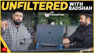 Unfiltered with Badshah Ft. Acer Predator | Spirituality | Mental Health | Life Journey