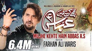 Mujhe Kehte Hain Abbas | Farhan Ali Waris | Azarbaijani | اردو -  آزربائجانی | 2023 |  1445 |