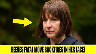 Rachel Reeves Makes FATAL MOVE As Latest Attack BACKFIRES In Her Face!