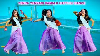 Yerra Yerrani Ramalu Gatti DJ Dance 2025 | Tiktok Viral Song 2025 | Shila 2.0