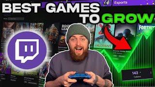 BEST Games To Stream On Twitch For GROWTH!