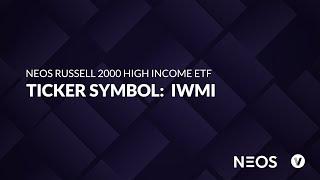 ETF of the Week: NEOS Russell 2000 High Income ETF (IWMI)