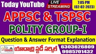 APPSC & TSPSC | POLITY GROUP-I QUESTION & ANWER FORMAT EXPLANATION | YADADRI STUDY CIRCLE