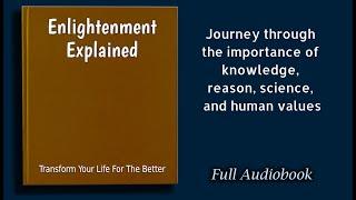 Enlightenment Explained:  What Is The Experience Of Enlightenment -   Audiobook