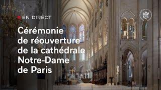 Cérémonie de réouverture de la cathédrale Notre-Dame de Paris.