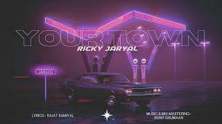 YOUR TOWN (OFFICIAL AUDIO ) | RICKY JARYAL | RAJAT SAMIYAL | Latest Punjabi Song 2024