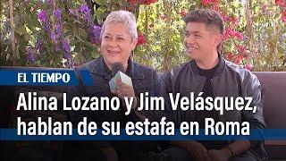 Alina Lozano y Jim Velásquez cuentan cómo los estafaron en un viaje a Roma | El Tiempo