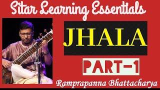 Learning Jhala on Sitar | Important Sitar Lesson |  Ramprapanna Bhattacharya | Part 1