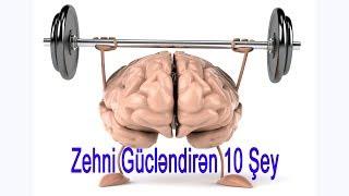 Zehin və Yaddaşın Güclənməsi üçün 10 Bilmədiyləriniz