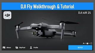 DJI Fly App Tutorial with the Air 2S