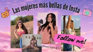 Las mujeres más bellas de Insta ️