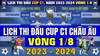 Lịch Thi Đấu Cup C1 Châu Âu 2023/2024 Vòng 1/8 | UEFA Champions League | Napoli Đại Chiến Barcelona