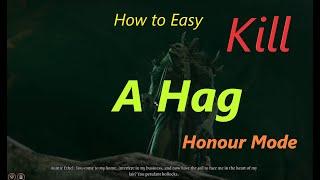 How to easy kill  a Hag (Auntie Ethel ) honour mode