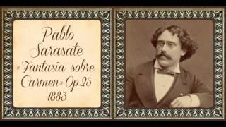 Pablo de Sarasate: "Fantasía sobre temas de la ópera Carmen" Op. 25 (1883)