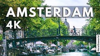 Watch the 4k video of Amsterdam, the capital of the Netherlands!