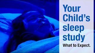 Your Child's Sleep Study | What to Expect