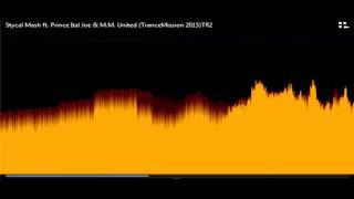 Stycal Mash ft. Prince Ital Joe & M.M. - United (TranceMission 2015)