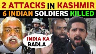 6 INDIAN SOLDIERS K!LLED IN JAMMU & KASHMIR. PAKISTANI PUBLIC REACTION ON INDIA, PAK MEDIA ON INDIA