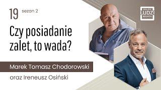 Salon Ludzi Wolnych - S02E19 - Czy posiadanie zalet, to wada ?